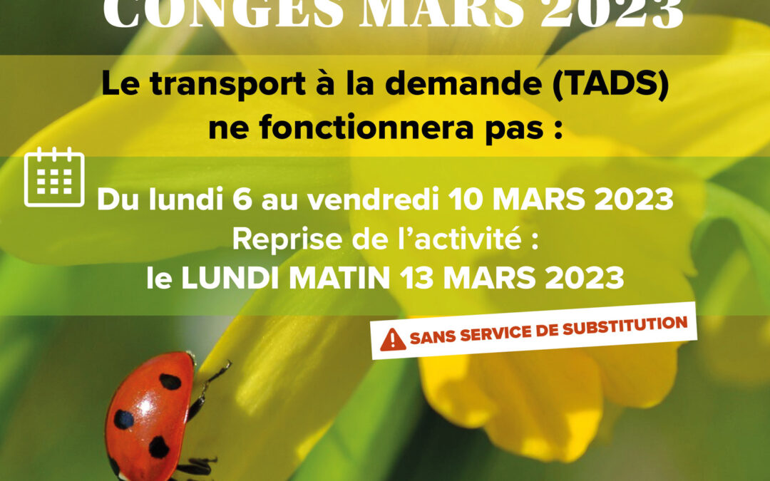 Transport à la demande (TADS) | CONGÉS MARS 2023