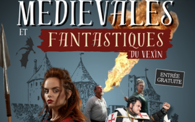 Les Médiévales et Fantastiques du Vexin