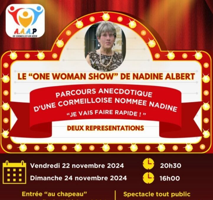 1er spectacle de Nadine Albert son « ONE WOMAN SHOW»