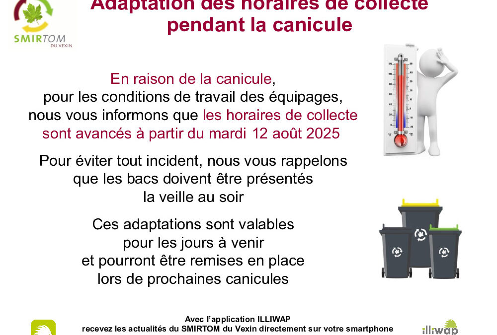 Adaptation des horaires des camions de collecte.